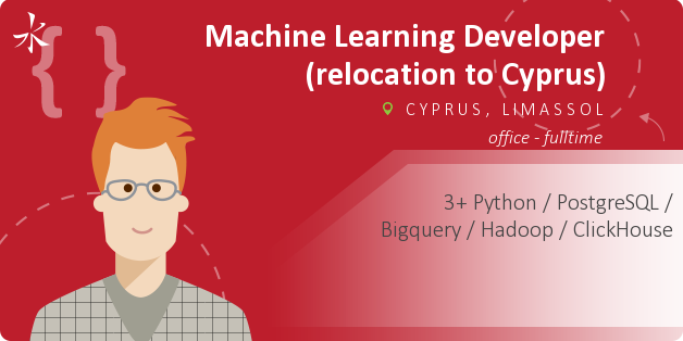 Machine Learning Developer (relocation to Cyprus)