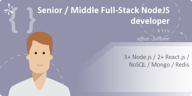 Senior / Middle Full-Stack NodeJS developer