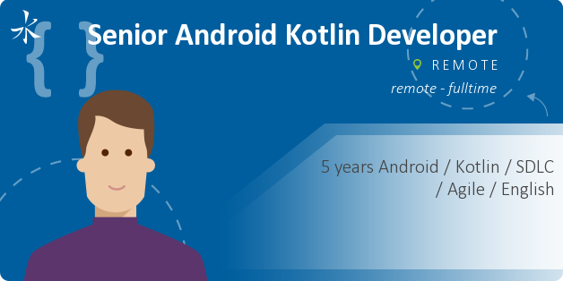 Senior Android Kotlin Developer