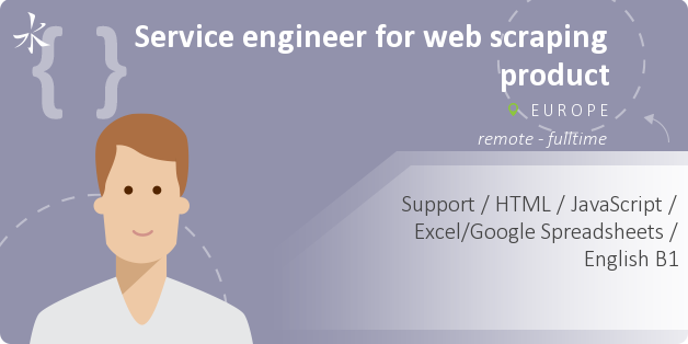 Service engineer for web scraping product