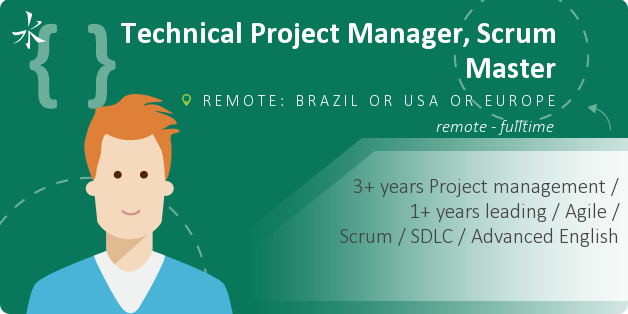 Technical Project Manager, Scrum Master