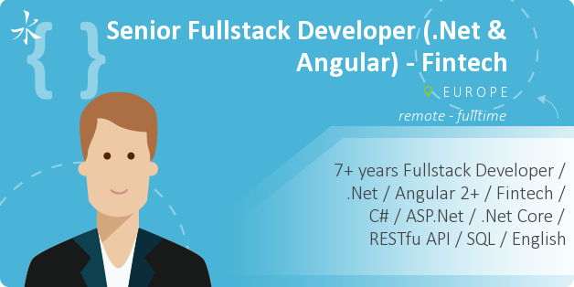 Senior Fullstack Developer (.Net & Angular) - Fintech